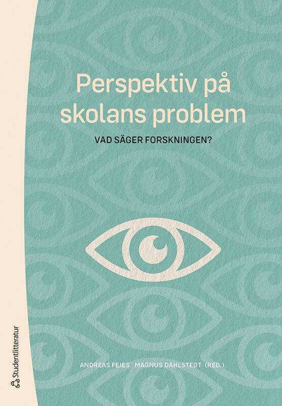 Perspektiv på skolans problem : vad säger forskningen?