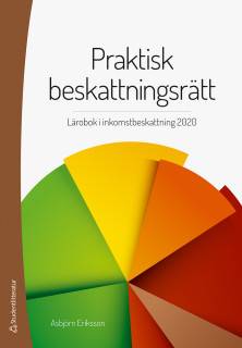 Praktisk beskattningsrätt : lärobok i inkomst- och förmögenhetsbeskattning