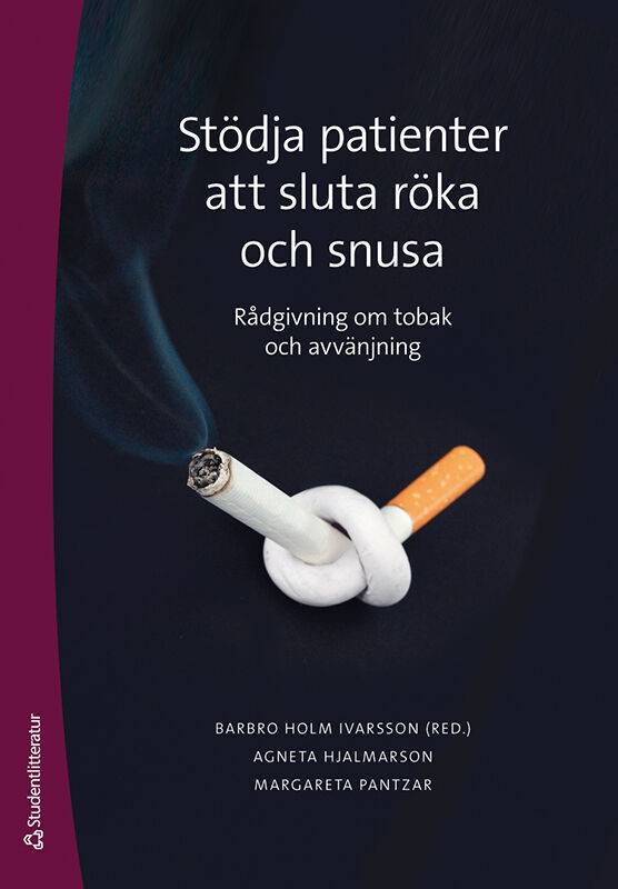 Stödja patienter att sluta röka och snusa : metodbok i tobaksavvänjning