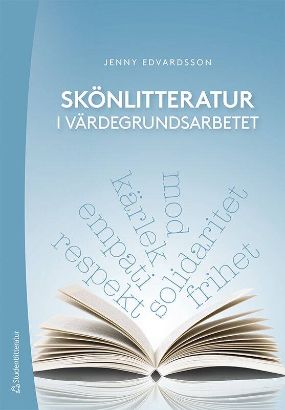 Skönlitteratur i värdegrundsarbetet