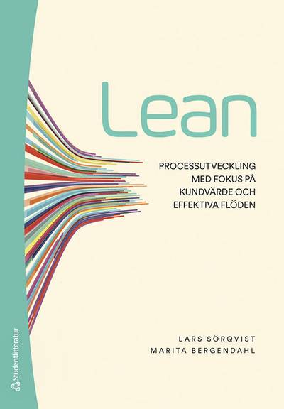 Lean - Processutveckling med fokus på kundvärde och effektiva flöden
