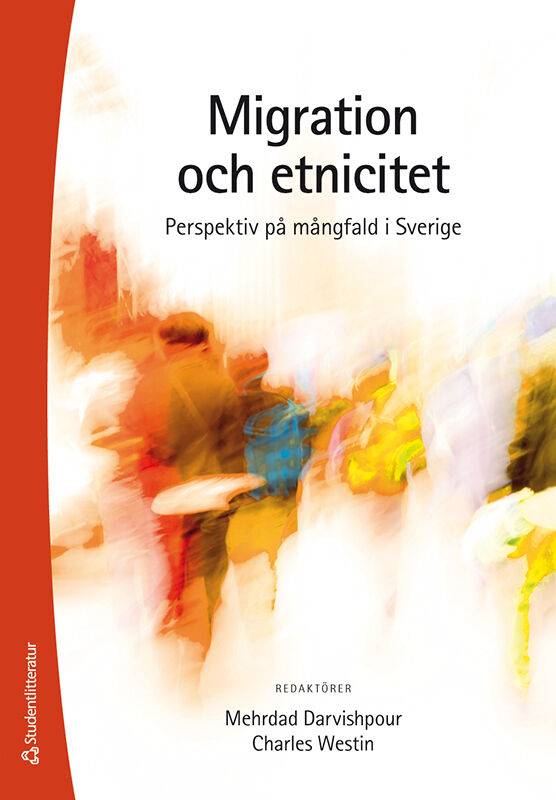 Migration och etnicitet : perspektiv på mångfald i Sverige