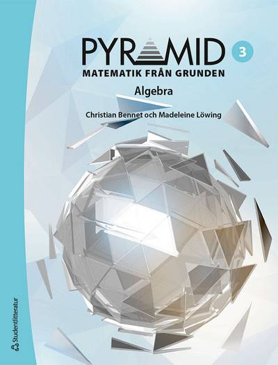 Pyramid 3 - Digitalt + Tryckt - Matematik från grunden - Algebra