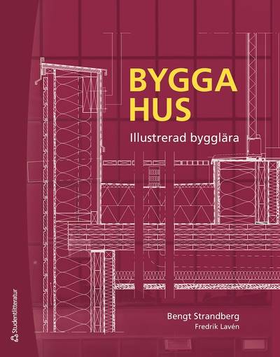 Bygga hus : illustrerad bygglära