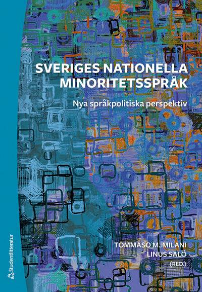 Sveriges nationella minoritetsspråk : nya språkpolitiska perspektiv