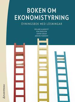 Boken om ekonomistyrning : övningsbok med lösningar