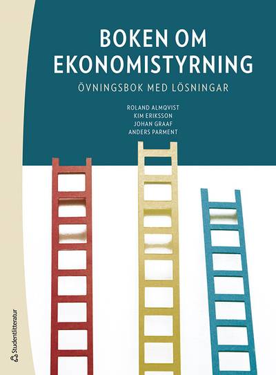 Boken om ekonomistyrning : övningsbok med lösningar