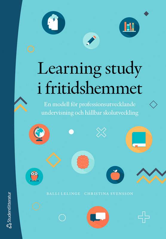 Learning study i fritidshemmet - En modell för professionsutvecklande undervisning och hållbar skolutveckling