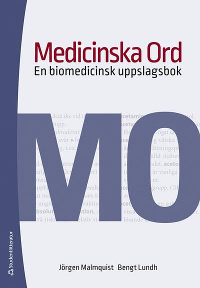 Medicinska ord : en biomedicinsk uppslagsbok