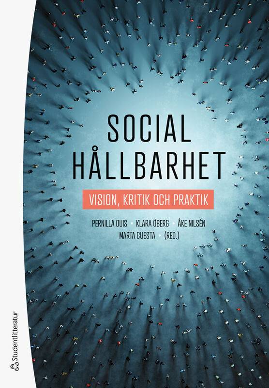 Social hållbarhet - Vision, kritik och praktik