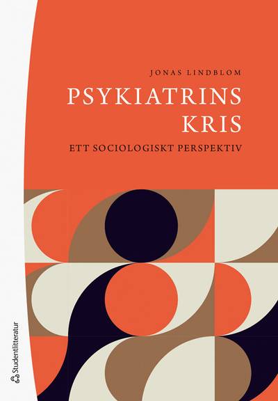 Psykiatrins kris : ett sociologiskt perspektiv