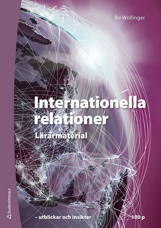 Internationella relationer Lärarpaket - Tryckt bok + Digital lärarlicens 36 mån - - frågor svar och arbetsuppgifter
