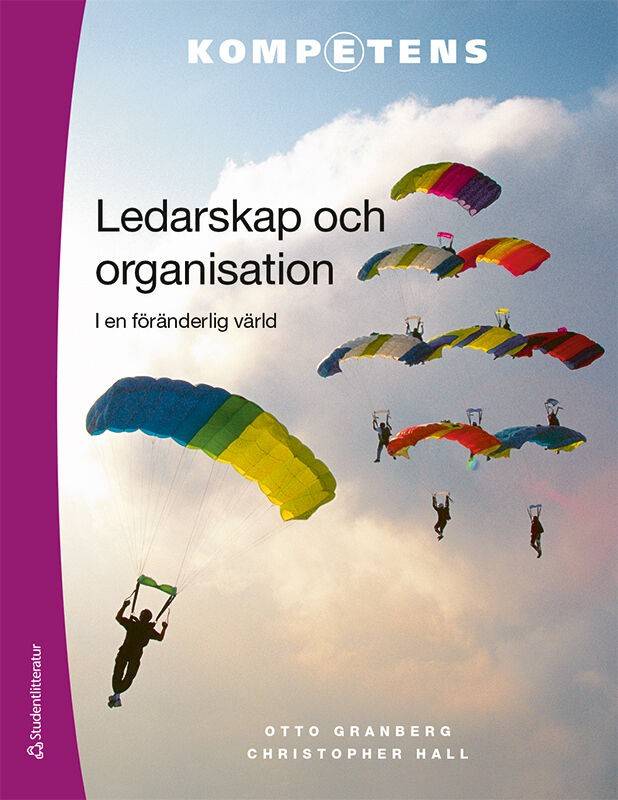 Ledarskap och organisation Elevpaket - Tryckt bok + Digital elevlicens 36 mån - - i en föränderlig värld
