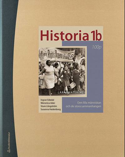 Historia 1b 100p Lärarpaket - Tryckt bok + Digital lärarlicens 36 mån - Den lilla människan och de stora sammanhangen