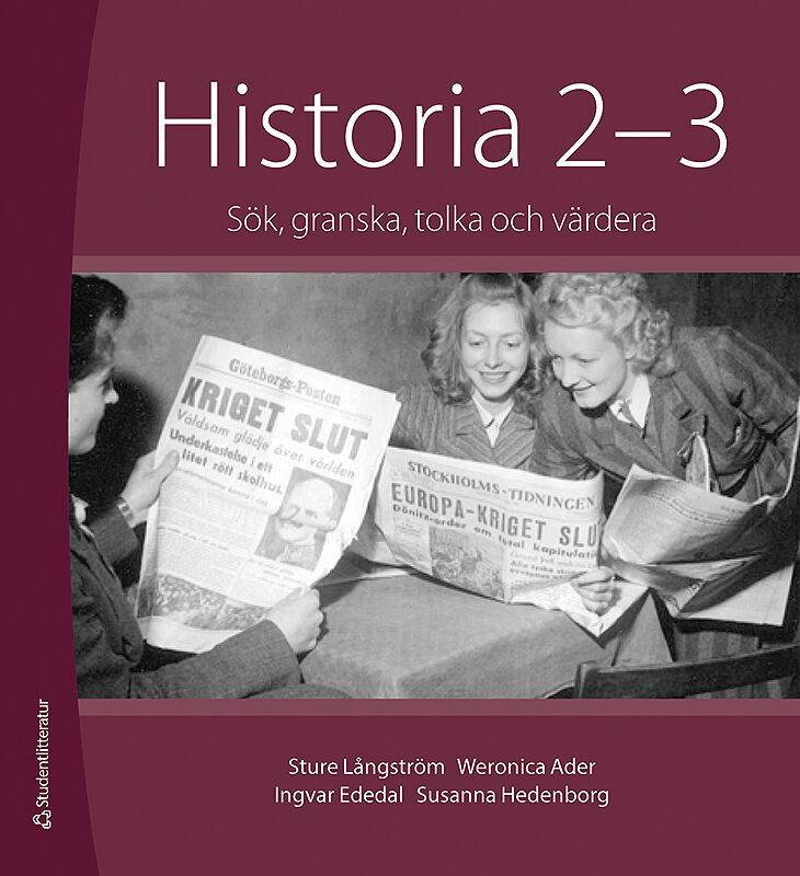 Historia 2-3 Elevpaket - Tryckt bok + Digital elevlicens 36 mån - Sök, granska, tolka och värdera