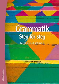Grammatik - Steg för steg Elevpaket - Tryckt bok + Digital elevlicens 36 mån