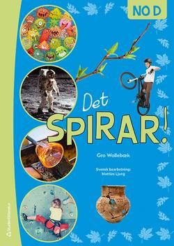 Det spirar! NO D - Tryckt bok - Teman: krafter,  material,  universum,  bakterier,  virus,  kropp o hälsa m.fl.