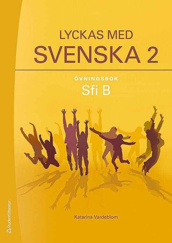 Lyckas med svenska 2 Övningsbok - Tryckt bok + Digital elevlicens 36 mån - Sfi B