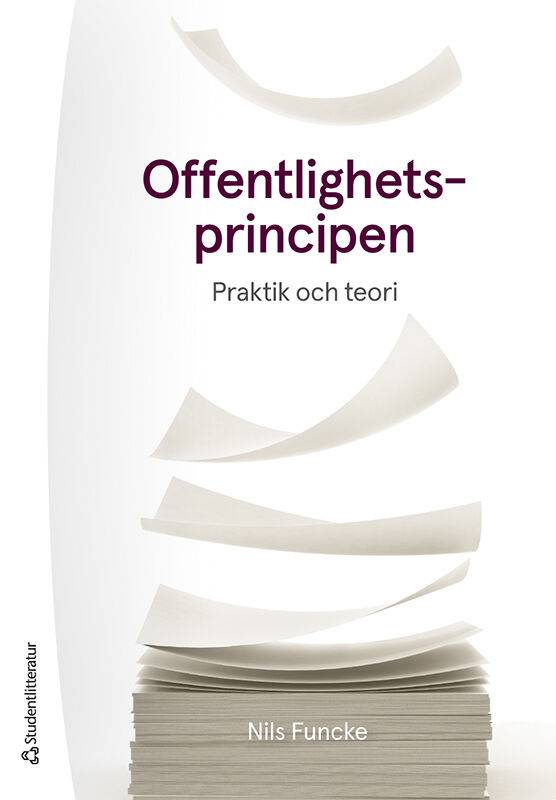 Offentlighetsprincipen : praktik och teori