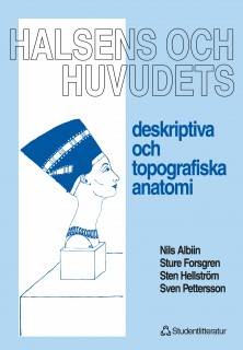 Halsens och huvudets deskriptiva och topografiska anatomi