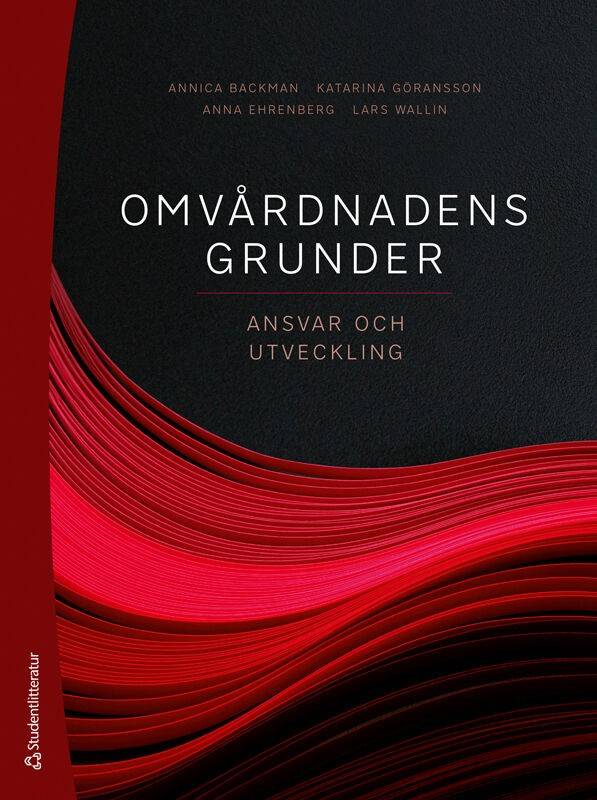 Omvårdnadens grunder - Ansvar och utveckling