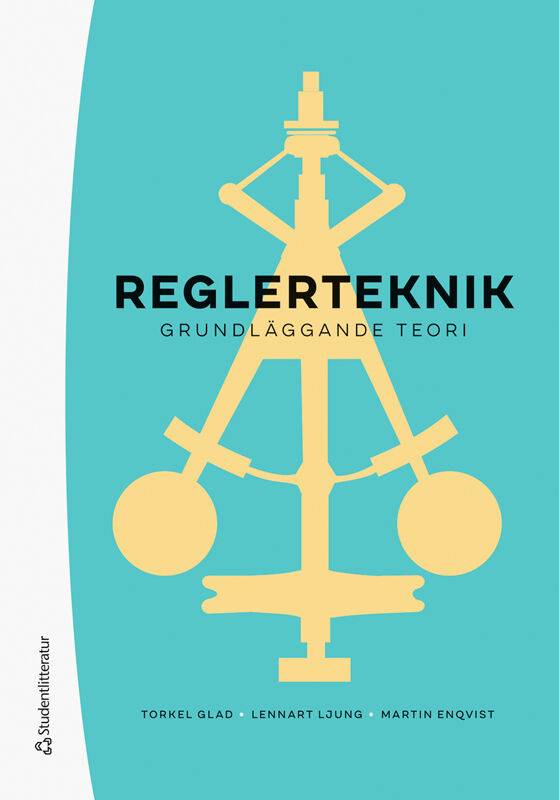 Reglerteknik : grundläggande teori