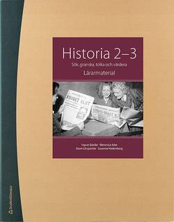 Historia 2-3 - Digital lärarlicens 12 mån - Sök, granska, tolka och värdera
