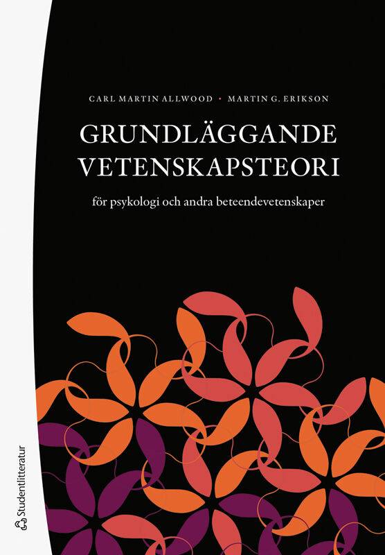 Grundläggande vetenskapsteori - för psykologi och andra beteendevetenskaper