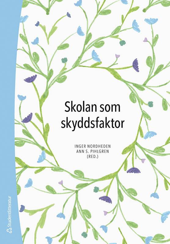 Skolan som skyddsfaktor - Evidensbaserade metoder mot utanförskap