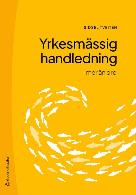 Yrkesmässig handledning - - mer än ord