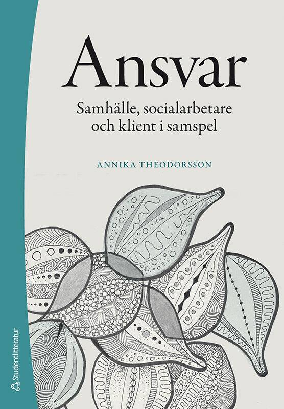 Ansvar : samhälle, socialarbetare och klient i samspel