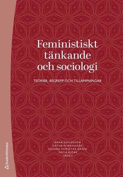 Feministiskt tänkande och sociologi - Teorier, begrepp och tillämpningar