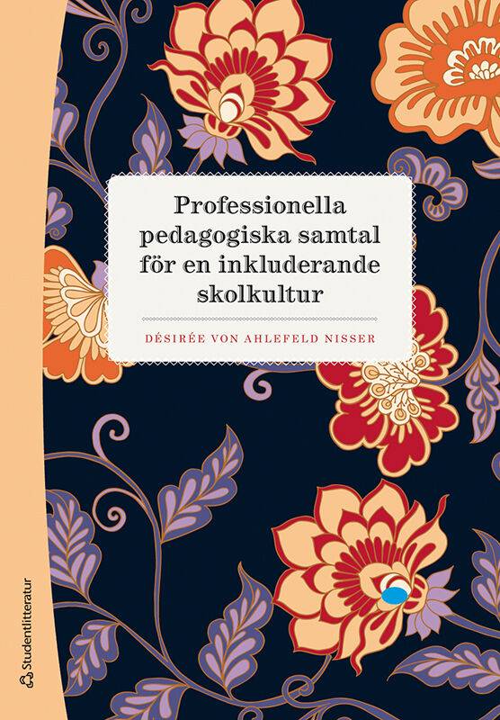 Professionella pedagogiska samtal för en inkluderande skolkultur