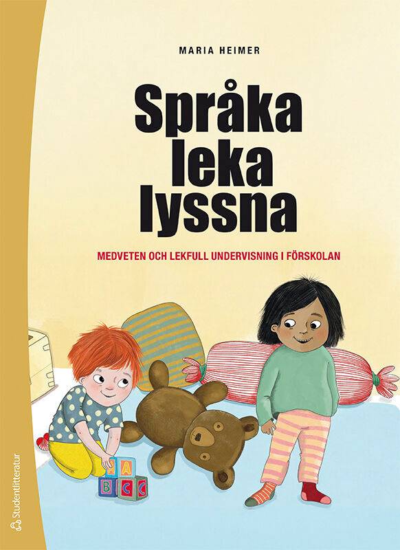 Språka leka lyssna - Medveten och lekfull undervisning i förskolan