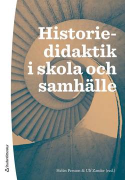 Historiedidaktik i skola och samhälle
