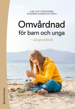 Omvårdnad för barn och unga : på grundnivå