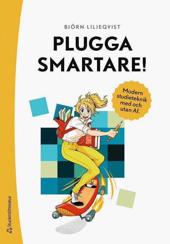 Plugga smartare! - Handbok i modern studieteknik