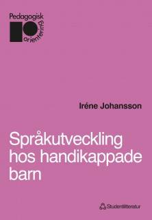 Språkutveckling hos handikappade barn - Performativ kommunikation