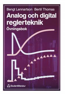 Analog och digital reglerteknik - Övningsbok