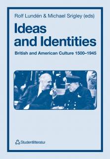Ideas and Identities : British and American Culture 1500-1945