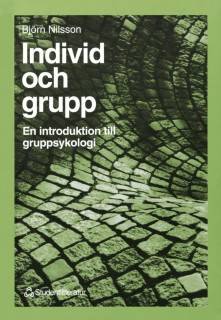 Individ och grupp - En introduktion till gruppsykologi