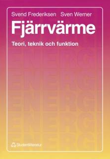 Fjärrvärme : Teori, teknik och funktion