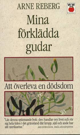Mina förklädda gudar
