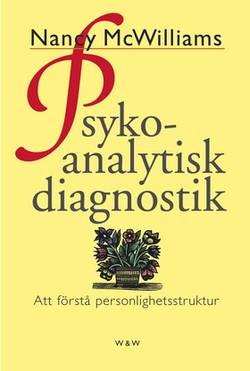 Psykoanalytisk diagnostik : Att förstå personlighetsstruktur