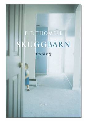 Skuggbarn : om en sorg