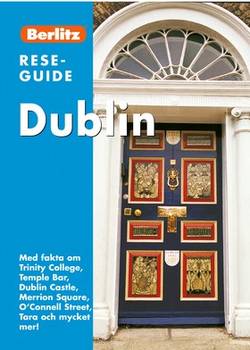 Dublin : med fakta om Trinity College, Temple Bar ...