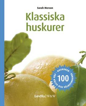 Klassiska Huskurer : 100 huskurer för hälsa och välbefinnande