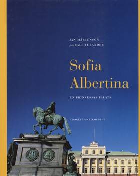 Sofia Albertina : en prinsessas palats