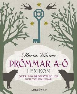 Drömmar A-Ö : lexikon över 900 drömsymboler och tolkningar