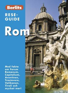 Rom :[med fakta om Forum Romanum, Capitolium, Aventinen, Trastevere, Vatikanen, Tivoli och mycket mer!]